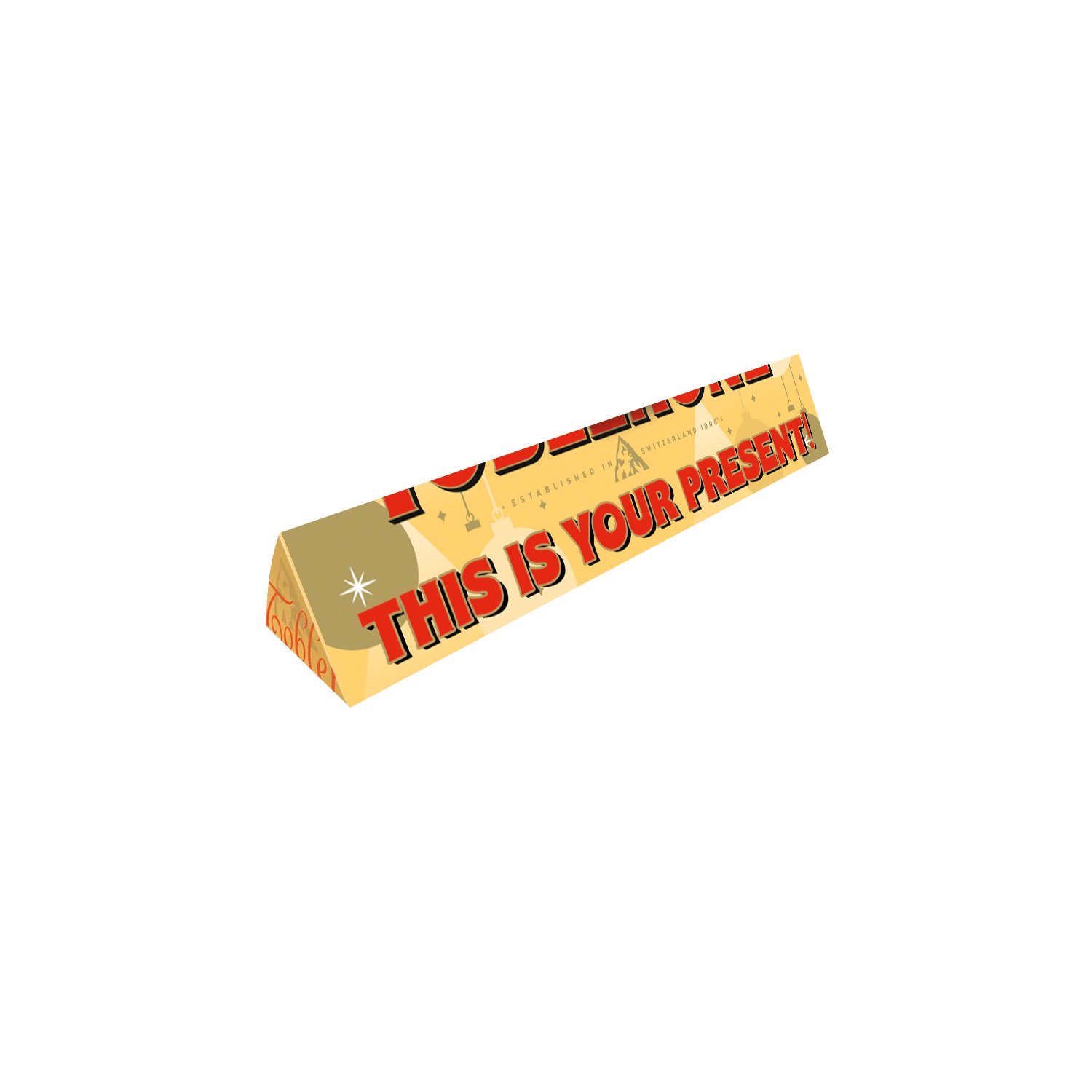 Large Toblerone with THIS IS YOUR PRESENT! sleeve  10x360g